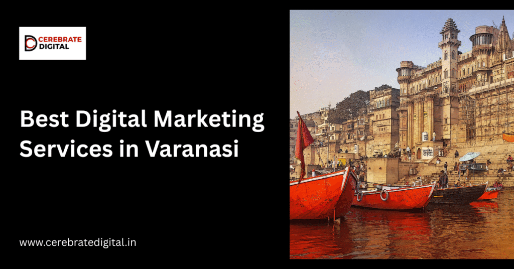 best digital marketing services in Varanasi